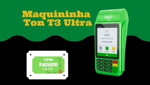 Maquininha Ton 13 maquininha ton t3 ultra