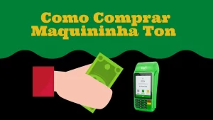 Maquininha Ton 12 como comprar maquininha ton