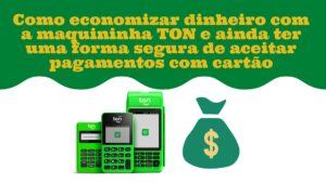 Maquininha Ton 8 maquininha ton comprar